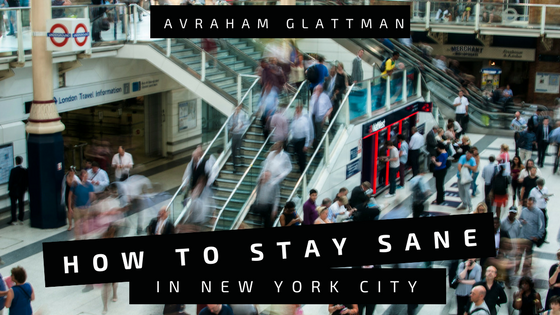 How to Stay Sane in NYC