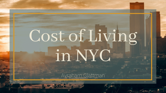 Cost Of Living In Nyc Avraham Glattman