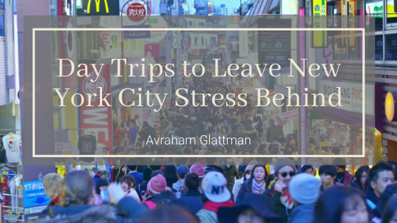 Day Trips to Leave New York City Stress Behind