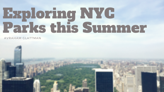 Exploring NYC Parks this Summer