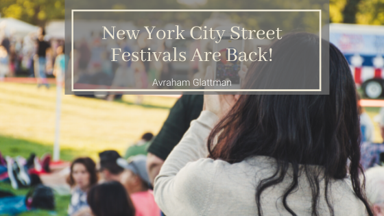 New York City Street Festivals Are Back! Avraham Glattman