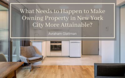 What Needs to Happen to Make Owning Property in New York City More Attainable?